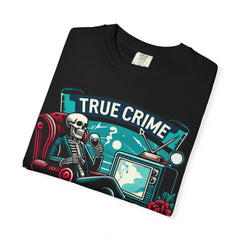 Ultimate True Crime Junkie - Graphic Comfort Colors Garment Dyed tee