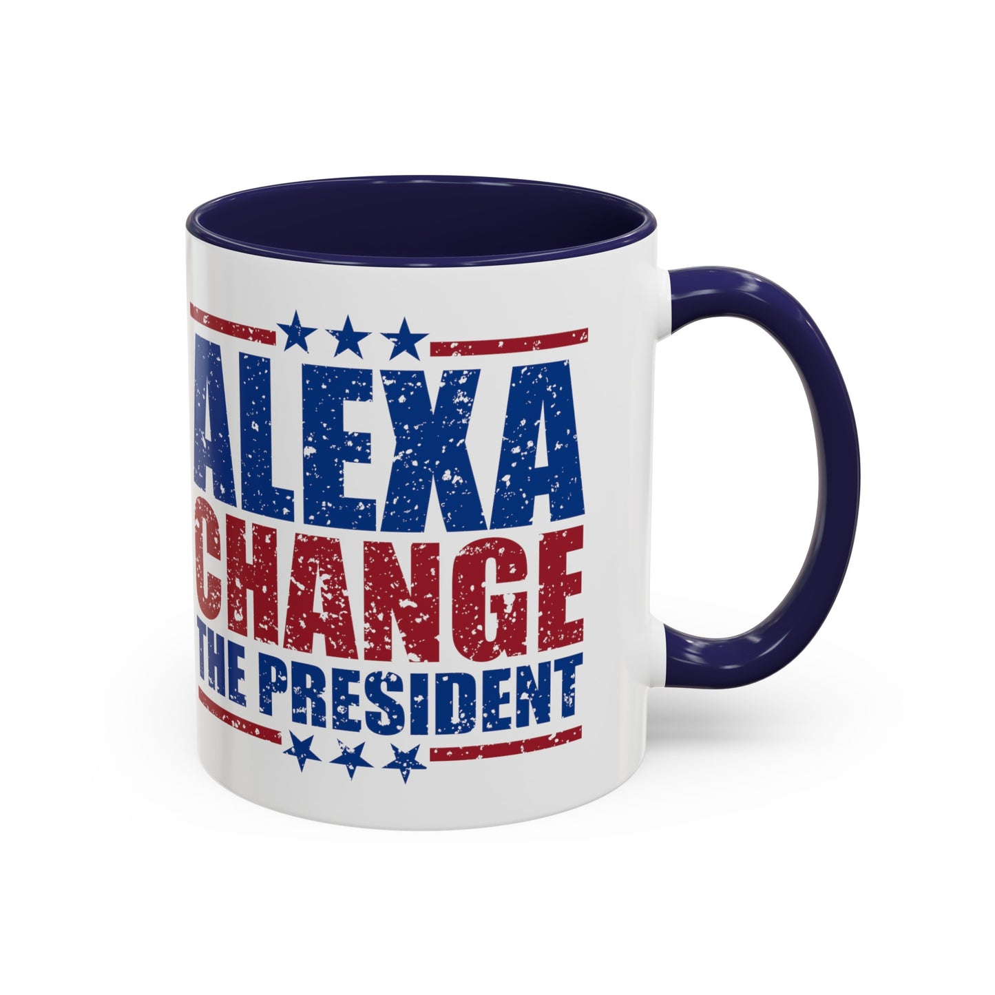 Alexa Change The President Coffee Mug, Funny Political Mug,Patriot Mug,Anti Democrat Mug,Republican Mug,Conservative Coffee Mug,4th of July