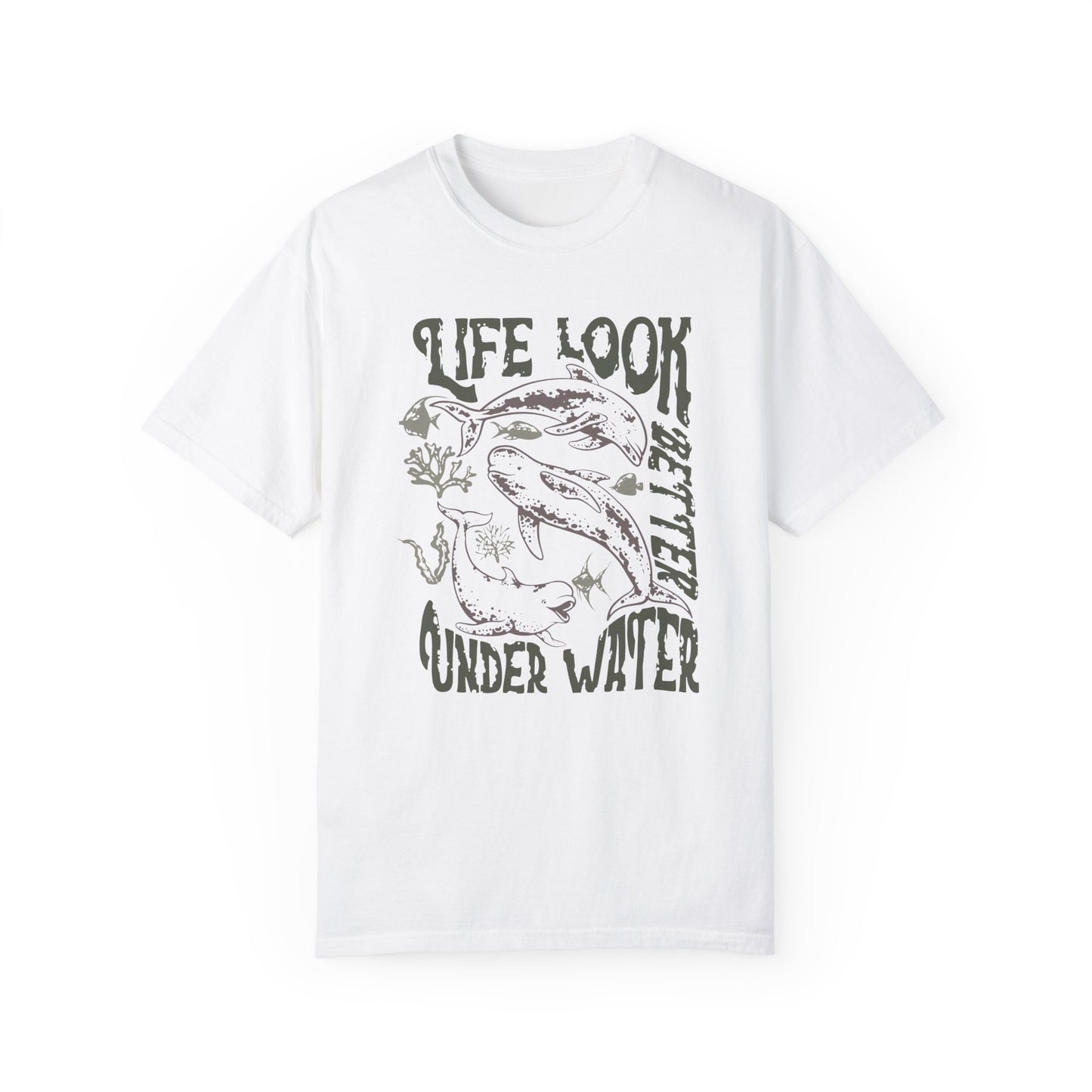 Whales, Life Look Better Under Water -  Graphic Unisex Garment-Dyed T-shirt