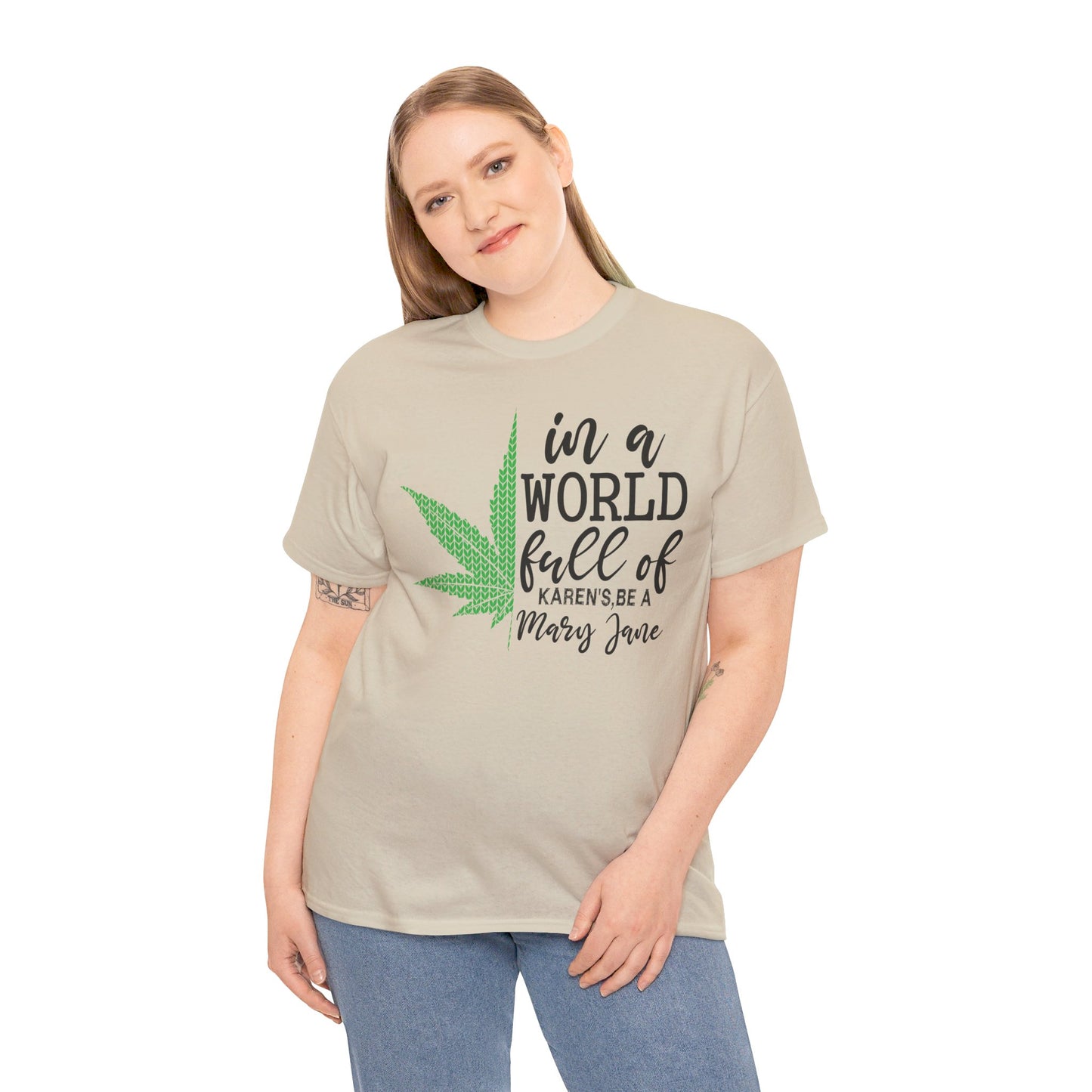 Don't Be A Karen Be A Mary Jane  - Unisex Heavy Cotton Tee