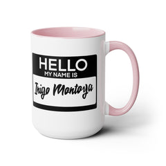 Princess Bride Funny Quote Mug,My Name Is Inigo Montoya,Mandy Patinkin fan,gift for him,gift for her,pop culture mug,cult classic movie