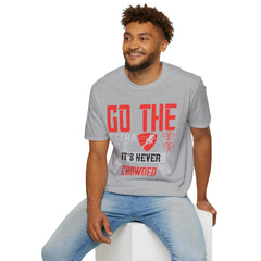 Go The Extra Mile Its Never Crowded Unisex Softstyle T-Shirt