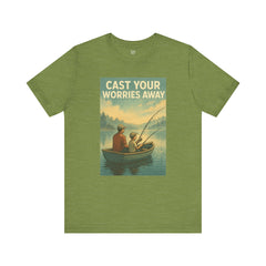 Relaxing Fishing Tee - Cast Your Worries Away, Unisex Casual Shirt, Perfect Gift for Dad, Outdoor Lovers, Fishing Trips, Summer Vibes