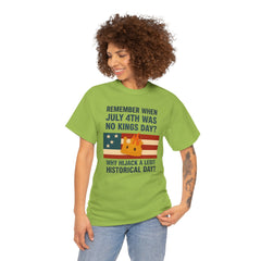Patriotic Humor Tee, July 4th Shirt, Independence Day Apparel, Funny American T-Shirt, Meme Shirt, History Lovers Gift