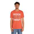 Physical Therapy Assistant unisex tee