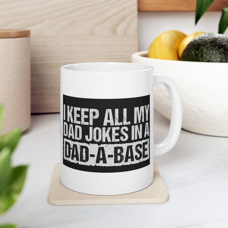 DAD A BASE, Funny Graphic Ceramic Mug, (11oz, 15oz)