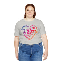 Will Always Be Connected Sisters Unisex Jersey Short Sleeve Tee