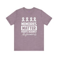 MEMORIES MATTER Fights Against Alzheimers- Unisex Jersey Short Sleeve Tee