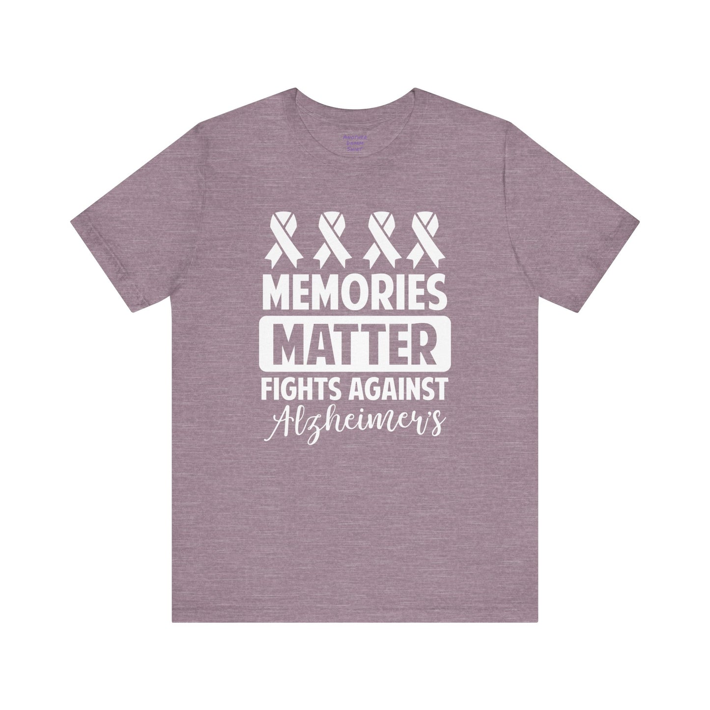 MEMORIES MATTER Fights Against Alzheimers- Unisex Jersey Short Sleeve Tee