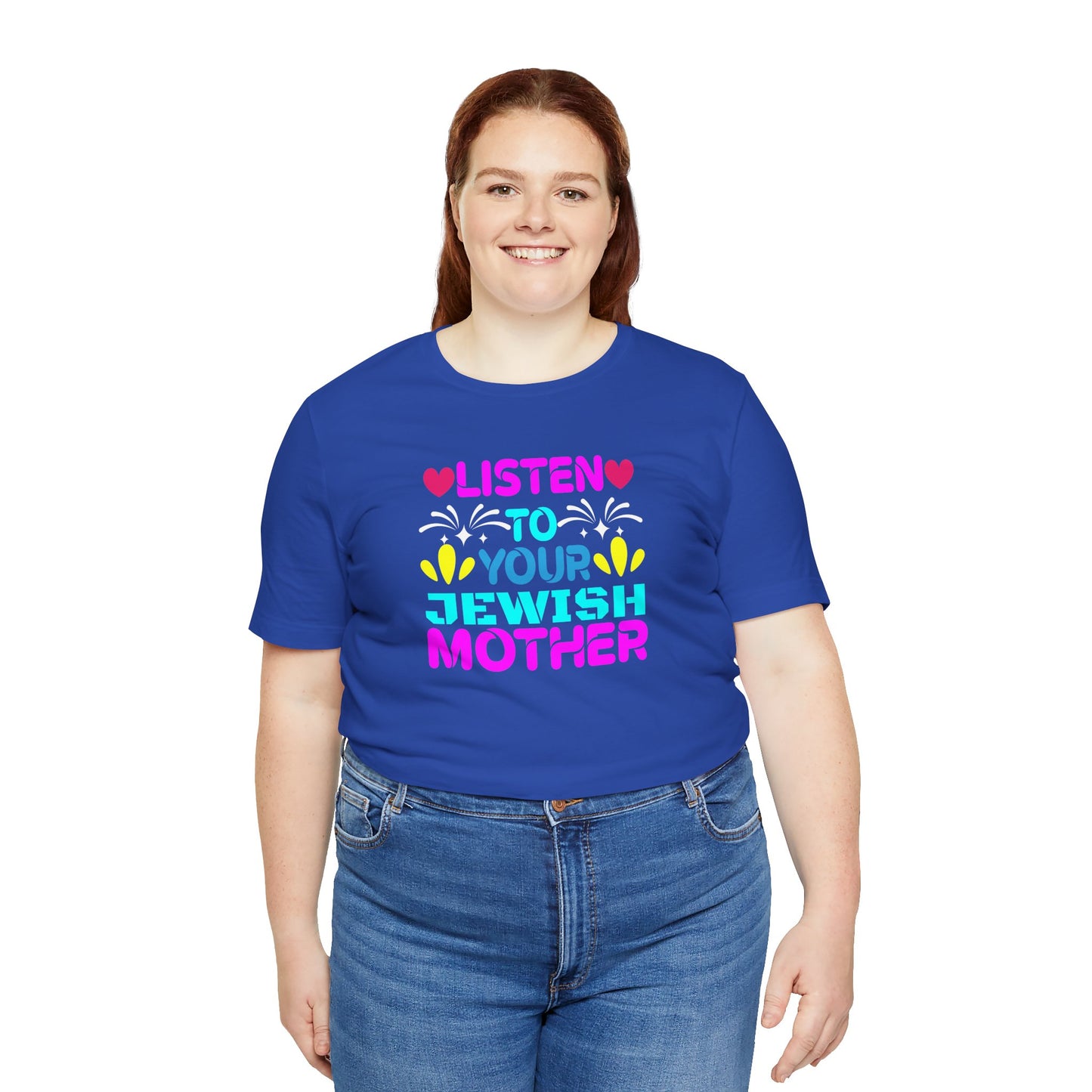 Listen To Your Jewish Mother - Unisex Jersey Short Sleeve Tee