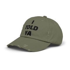 I TOLD YA Distressed Cap: Unique Movie Lover Gift, Pop Culture Accessory