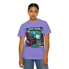 Ultimate True Crime Junkie - Graphic Comfort Colors Garment Dyed tee