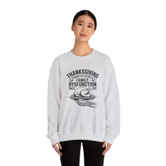 Thanksgiving Family Dysfunction Crewneck Sweatshirt, Unisex Funny Sweatshirt, Holiday Sweatshirt, Fall Fashion, Family Gathering