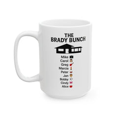 Ceramic Mug - Brady Bunch Coffee Lover Gift for Mom - Funny TV Series Fan Kitchen Decor