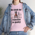 Butcher We steak our reputation on quality! - Unisex Tee