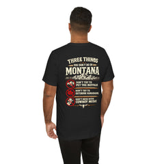 Montana Rules Tee - “3 Things You Don’t Do in Montana: Don’t Pet the Buffalo, Outdrink Canadians, Mess with Cowboy Music”