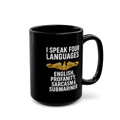 Funny Submarine Officer Language Black Mug - Humor Gift for Coffee Lovers, Sarcasm, Birthday, Home Office, Travel, Language Enthusiasts