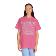 What Part of MicroTechnology Don't You Understand, Comfort Colors Unisex Garment-Dyed T-shirt