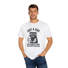 Just a Dad Raccoon T-Shirt | Garment-Dyed Tee for Father’s Day, Dad Gift, Animal Lover Shirt, Funny Dad Apparel, Gift for New Dads