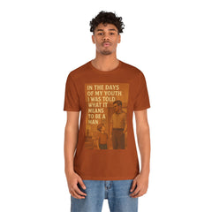 In The Days Of My Youth I Was Told What It Means To Be A Man Short Sleeve Tee - Get The Led Out, Zeppelin Inspirational Nature Design