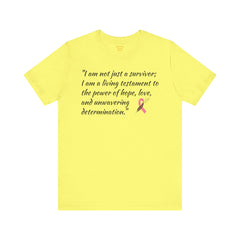 Cancer Survivor Testament  / Awareness / Multicolors / Unisex T Shirt / See our matching coffee mug