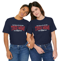 Sleep Deprived Still Alive Tired Moms Club T-Shirt — Funny Vintage Mom Graphic Tee