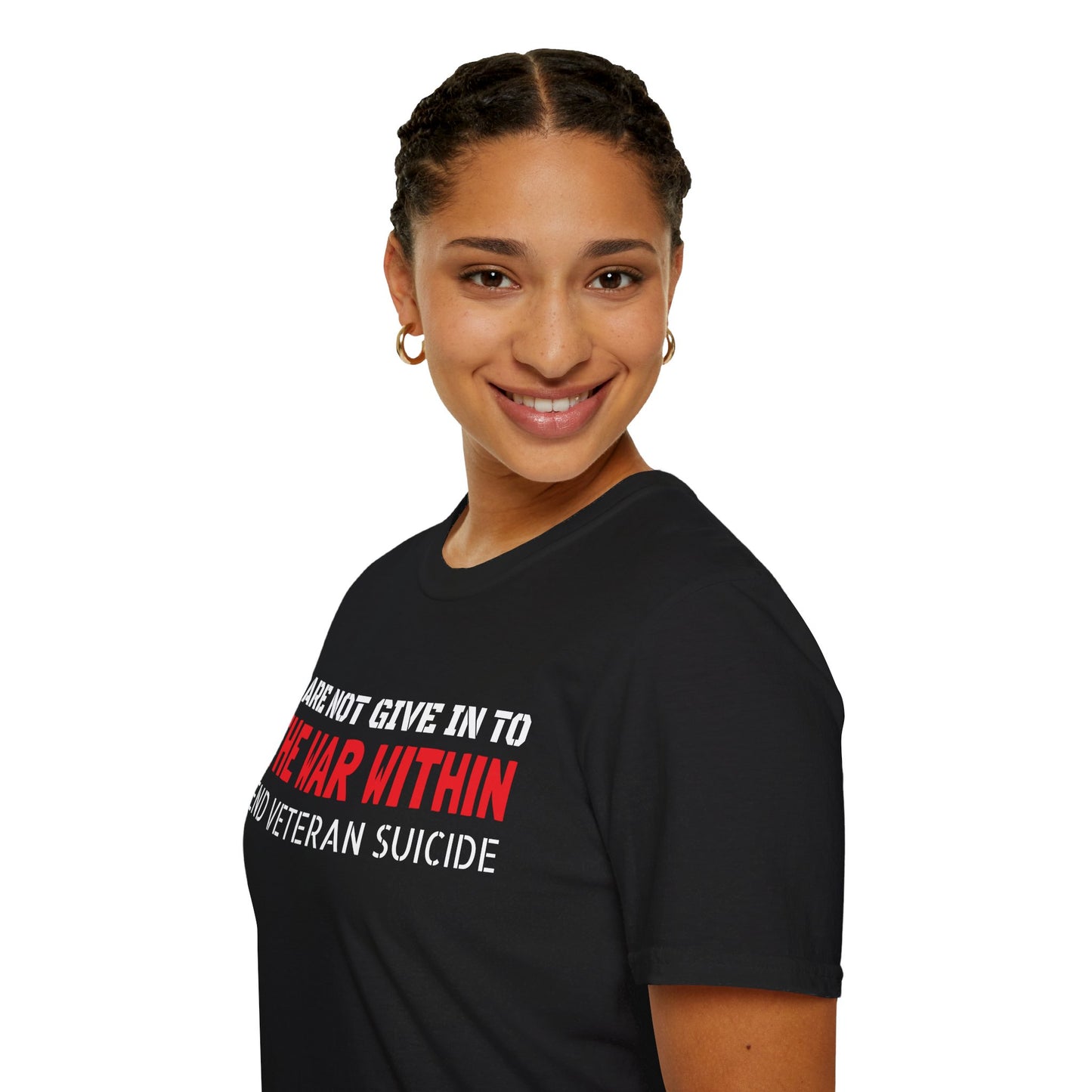 Dare Not Give In To The War Within END VETERAN SUICIDE - Unisex Softstyle T-Shirt