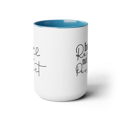 Be real Not perfect, Motivational Quote - 15oz Mug