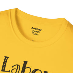 Labor Delivery Nurse - Unisex Softstyle T-Shirt | Nurse Awareness,Medical Wear,Gift For Her,Scrubs Lover, Hospital Staff,Registered Nurse,RN