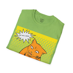 GET ME A PIZZA Cat Pop Art Unisex Softstyle T Shirt  For the Feline or Pizza Lover in all of us.
