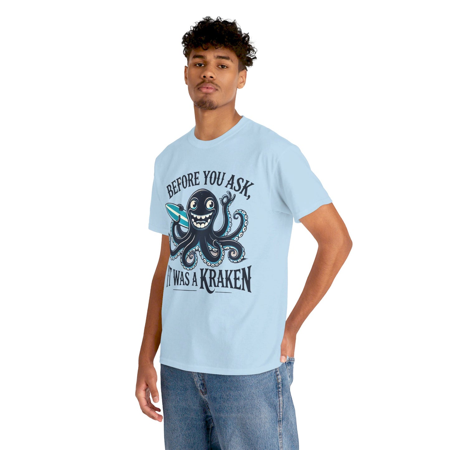 Before You Ask It Was A Kraken Amputee Humor - Unisex Garment-Dyed T-shirt