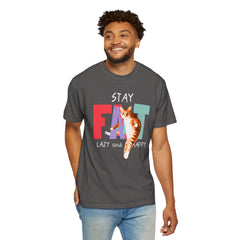 Stay Fat Lazy and Happy Cat - Graphic Unisex Garment-Dyed T-shirt