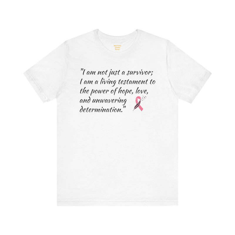 Cancer Survivor Testament  / Awareness / Multicolors / Unisex T Shirt / See our matching coffee mug