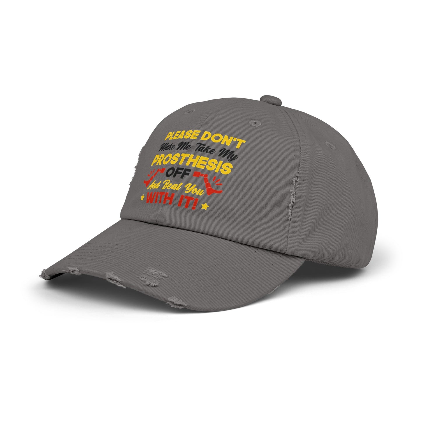 Please Don't Make Me Take - Limb Loss Awareness Cap