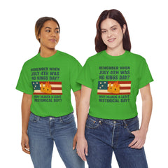 Patriotic Humor Tee, July 4th Shirt, Independence Day Apparel, Funny American T-Shirt, Meme Shirt, History Lovers Gift