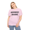 BIONIC BABE Amputee Humor   - Unisex Heavy Cotton Tee