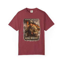 American Heroes Collection No 2 Graphic T-Shirt — “We're Not Going Back” Audie Murphy WWII