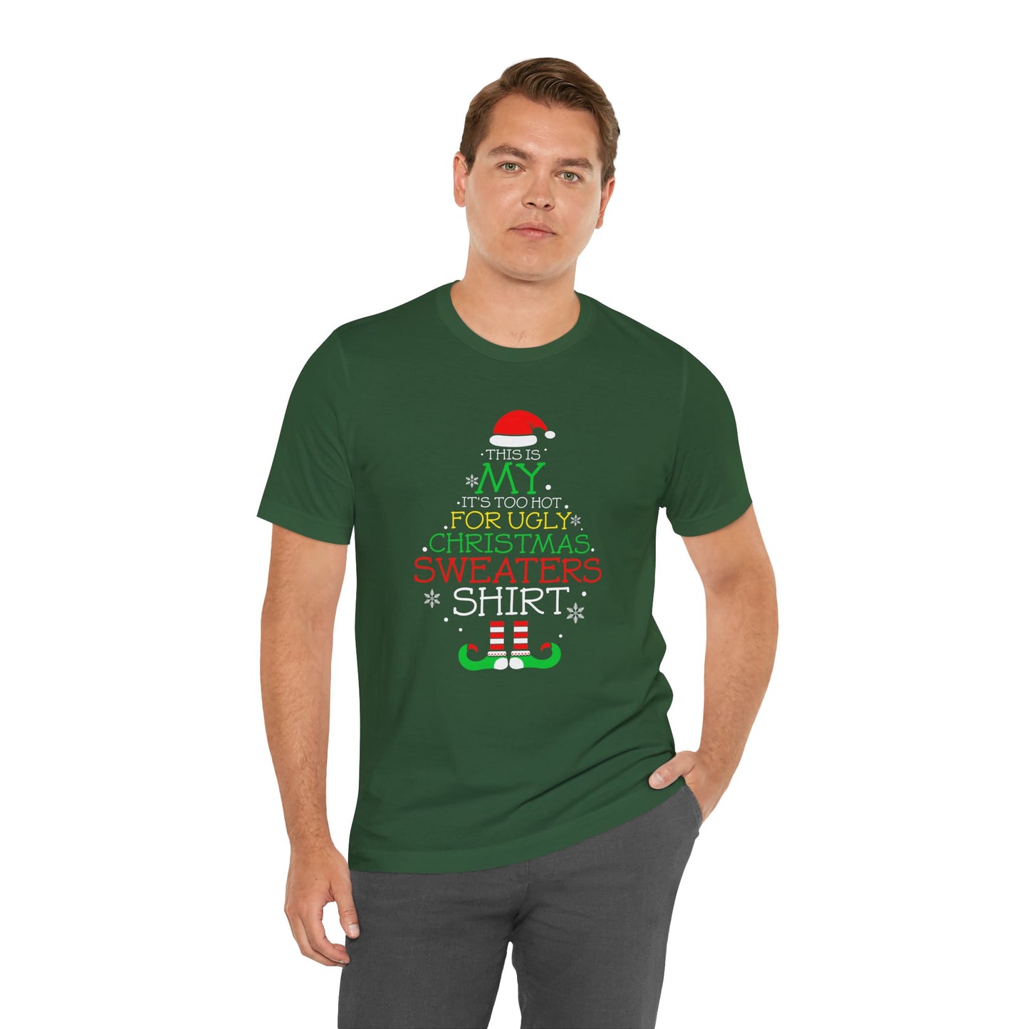 UGLY SWEATER Its Too Hot Tee Replacement - Unisex Jersey Short Sleeve Tee