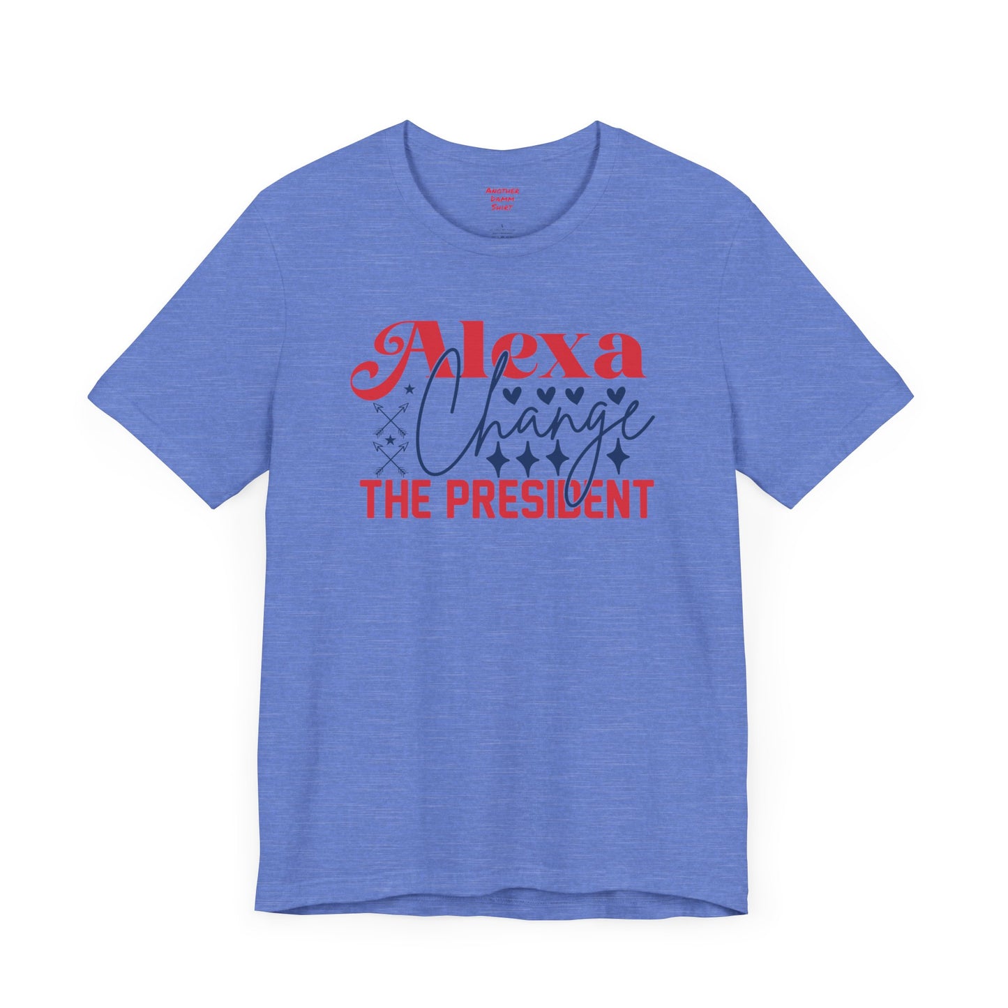 Alexa Change The President Shirt, Funny Political T-Shirt,Patriot Shirt,Anti Democrat Shirt,Republican Shirt,Conservative Shirt,4th of July