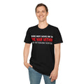 Dare Not Give In To The War Within END VETERAN SUICIDE - Unisex Softstyle T-Shirt