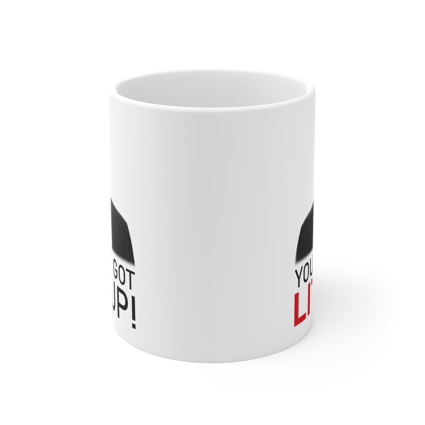 You Just Got Litt Up Mug