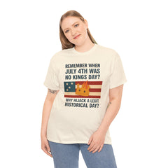 Patriotic Humor Tee, July 4th Shirt, Independence Day Apparel, Funny American T-Shirt, Meme Shirt, History Lovers Gift