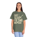 Eat Sleep Fix Cars Repeat, Comfort Colors Unisex Relaxed Fit T Shirt