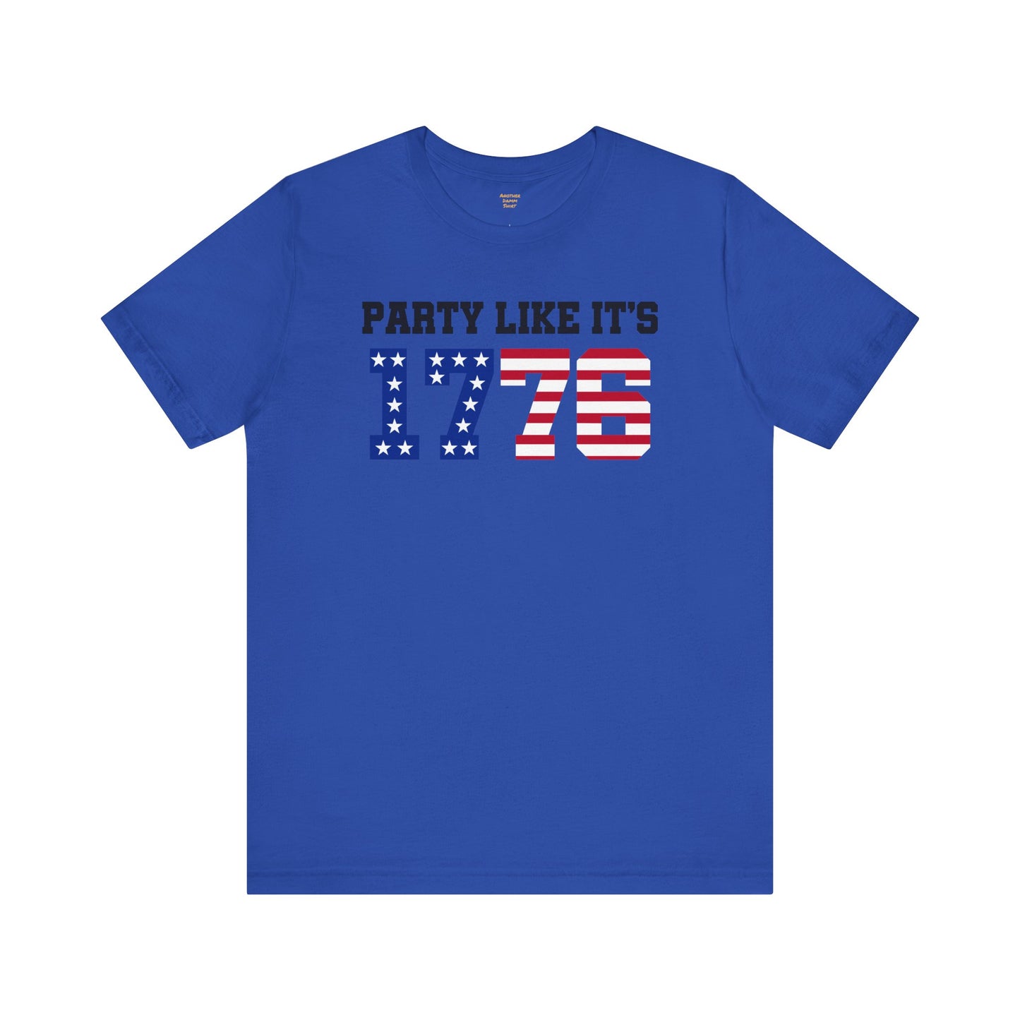 Party Like Its 1776, Graphic Unisex Jersey Short Sleeve Tee