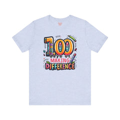 100 DAYS of MAKING DIFFERENCE - Unisex Short Sleeve Tee