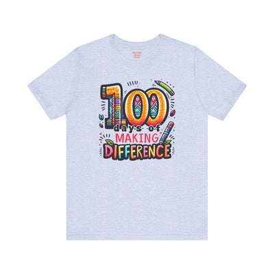 100 DAYS of MAKING DIFFERENCE - Unisex Short Sleeve Tee
