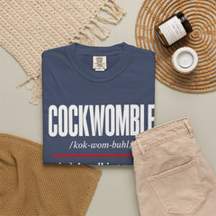 Cockwomble Definition  – Funny Sarcastic Dictionary Tee