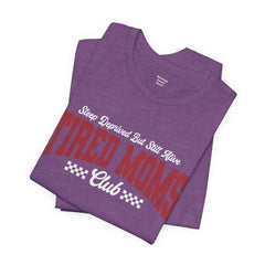 Sleep Deprived Still Alive Tired Moms Club T-Shirt — Funny Vintage Mom Graphic Tee