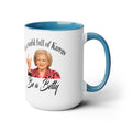 Betty White Quote - 15 oz Mug