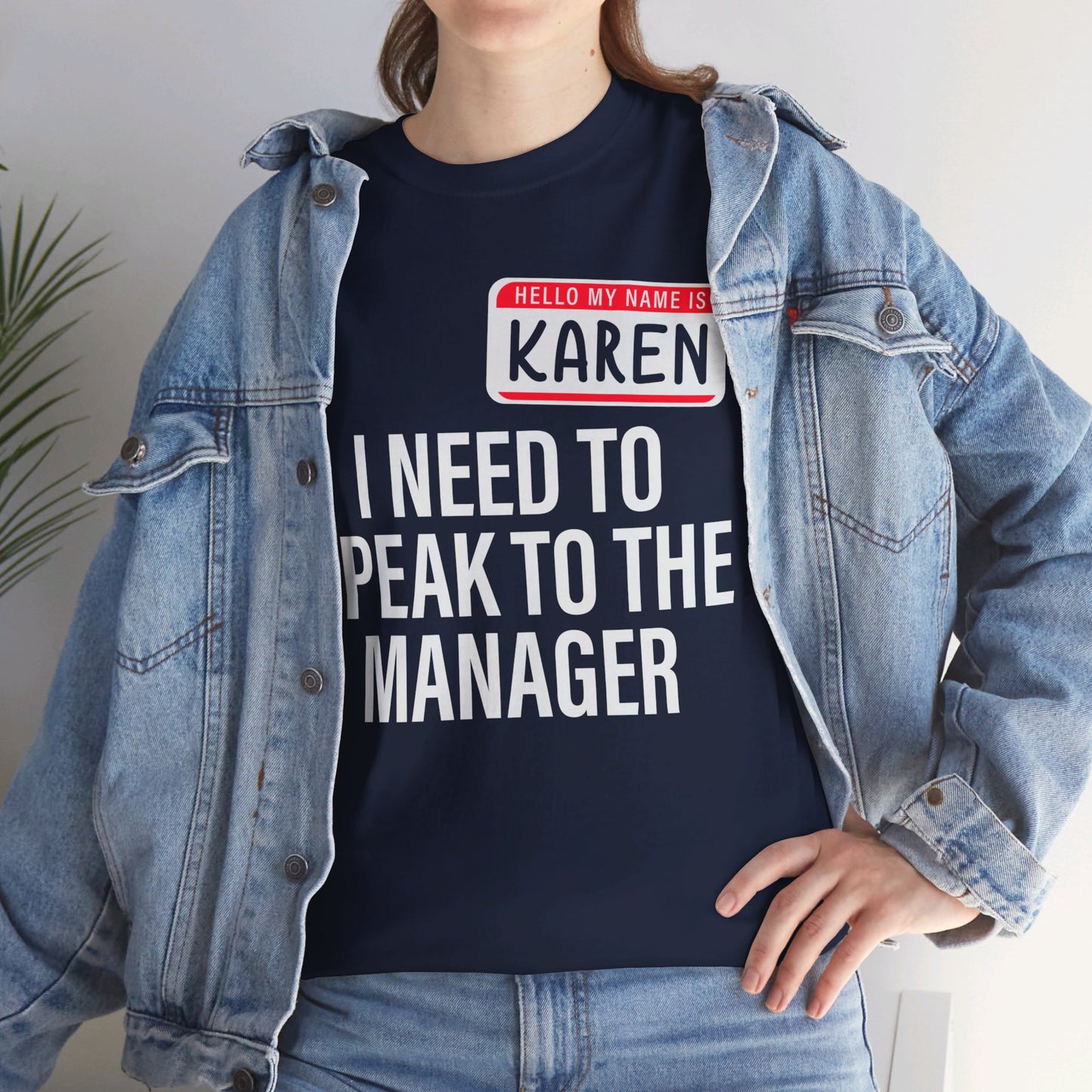 Hello My Name Is Karen - Unisex Heavy Cotton Tee